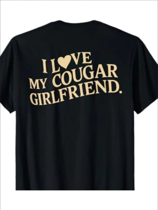 Men's Love My Cougar Girlfriend Shirt
