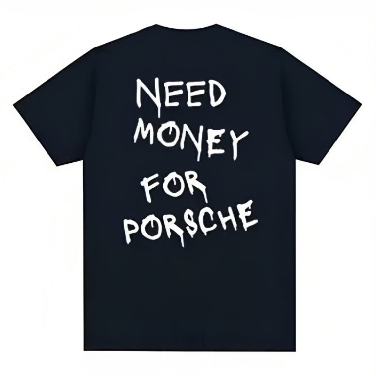 Men's Need Money For Porsche Shirt