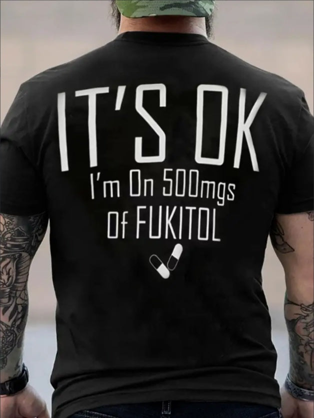 Men's Funny 500mgs Fukitol Shirt
