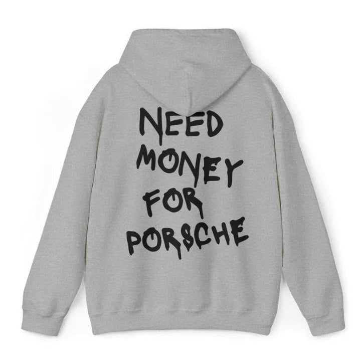 Men's Need Money For Porsche Hoodie