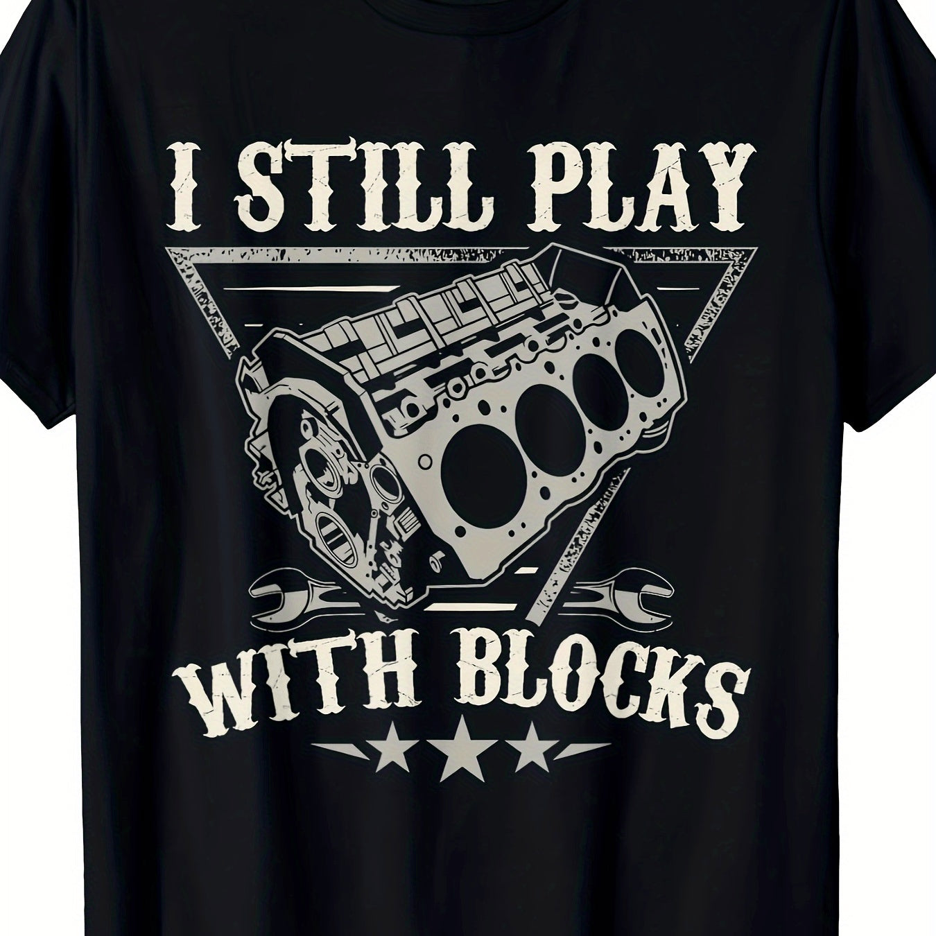 Men's I Still Play With Blocks T-Shirt