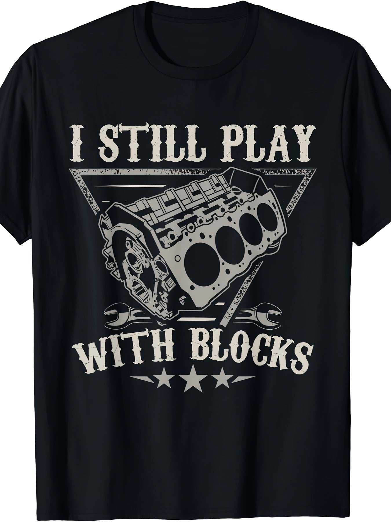 Men's I Still Play With Blocks T-Shirt